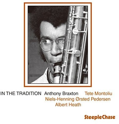 Braxton, Anthony Quartet: In The Tradition