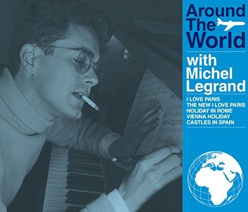 Legrand, Michel: Around The World With Michel Legrand