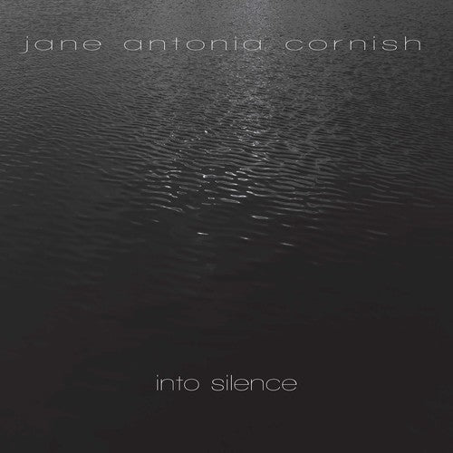 Cornish / Sullivan / Elashvili: Into Silence