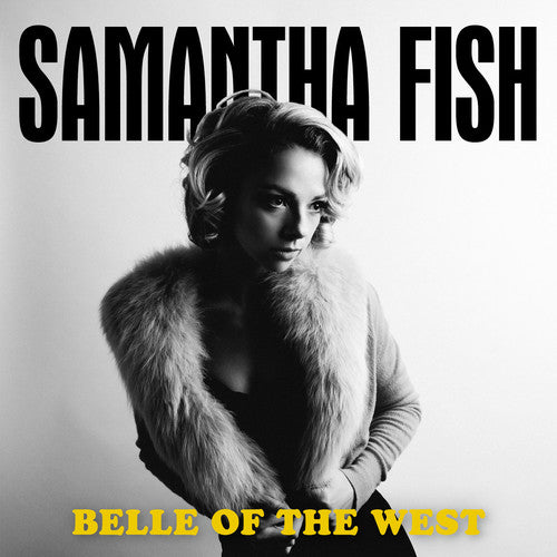 Fish, Samantha: Belle Of The West