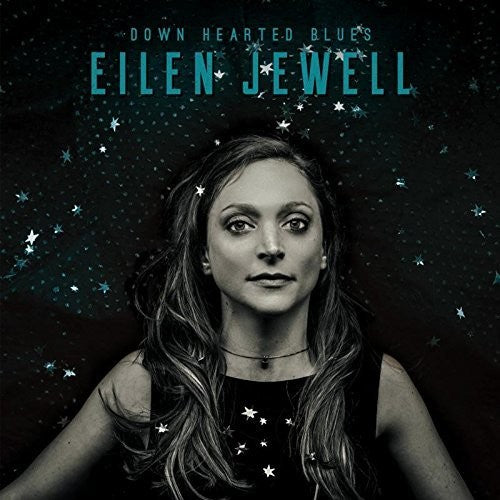 Jewell, Eilen: Down Hearted Blues