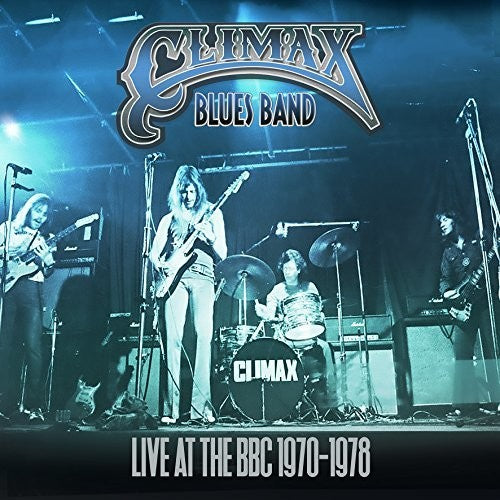 Climax Blues Band: Live At The BBC 1970-1978