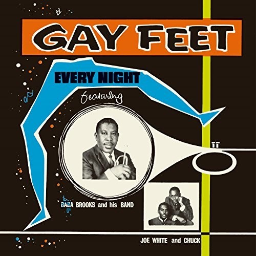 Gay Feet: Every Night / Various: Gay Feet: Every Night Featuring Baba Brooks And His Band (Various Artists)