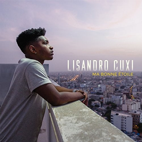 Cuxi Lisandro: Ma Bonne Etoile