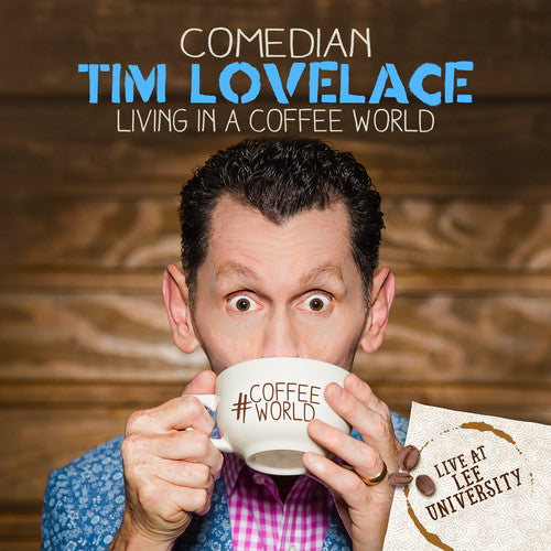 Lovelace, Tim: Living In A Coffee World