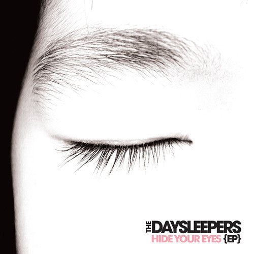 Daysleepers: Hide Your Eyes Ep