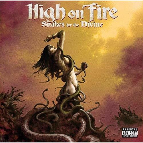 High on Fire: Snakes For The Divine