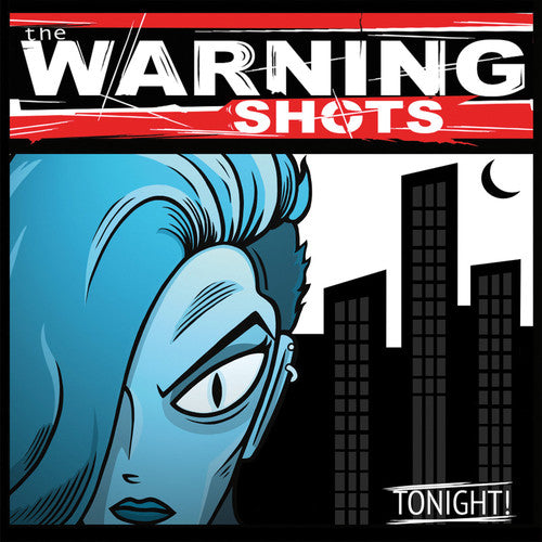 Warning Shots: Tonight!