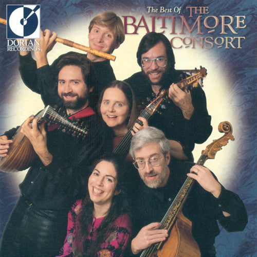 Baltimore Consort: Best of the Baltimore Consort