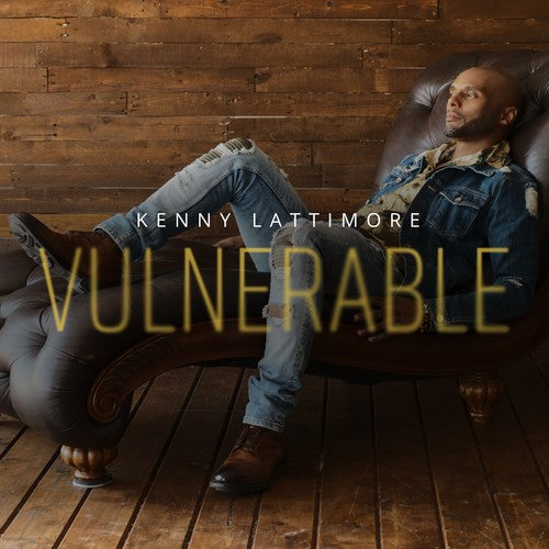 Lattimore, Kenny: Vulnerable