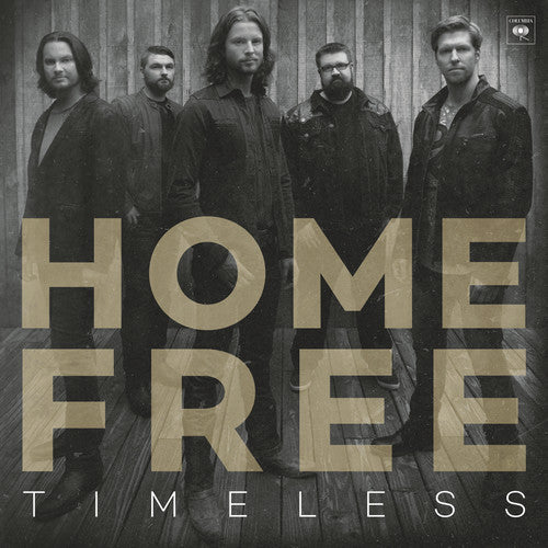 Home Free: Timeless