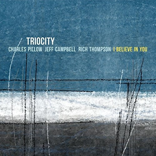 Triocity: I Believe In You