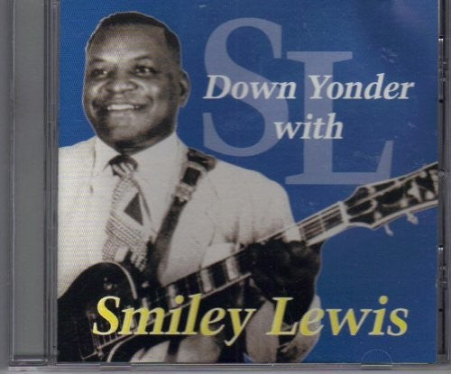 Lewis, Smiley: Down Yonder