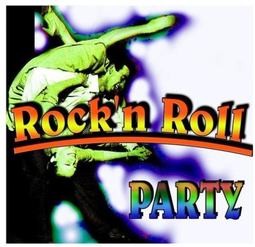 Rock N' Roll Party / Various: Rock N' Roll Party (Various Artists)