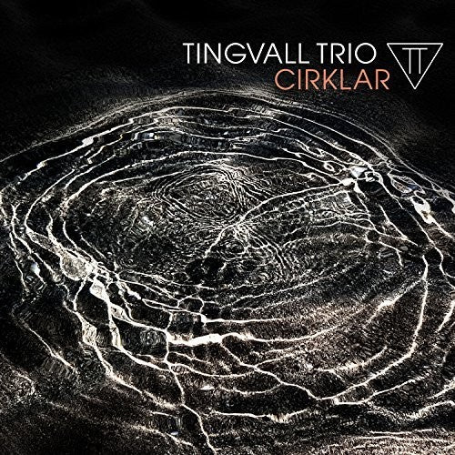 Tingvall Trio: Cirklar