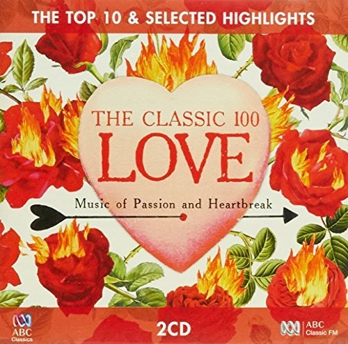 Classic 100: Love Top 10 & Selective Highlights: Classic 100: Love Top 10 & Selective Highlights / Various