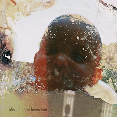 Blis.: No One Loves You