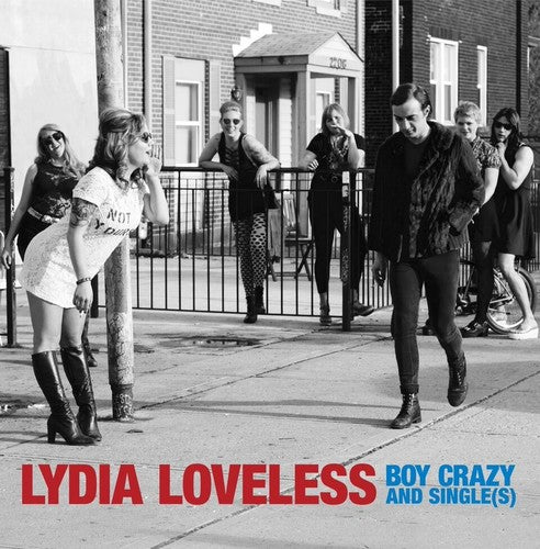 Loveless, Lydia: Boy Crazy & Single(s)