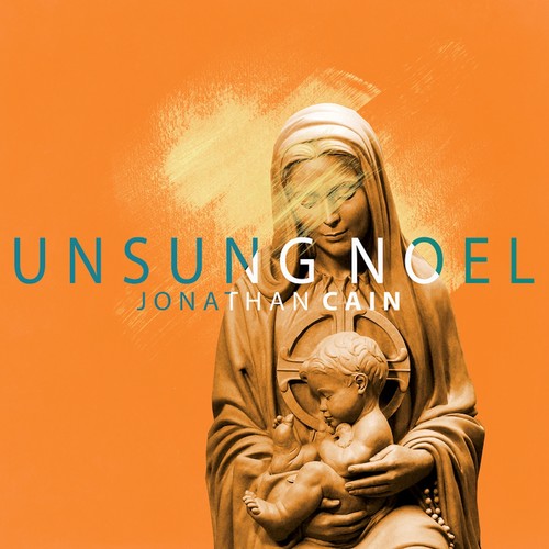 Cain, Jonathan: Unsung Noel