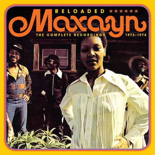 Maxayn: Reloaded: Complete Recordings 1972-1974