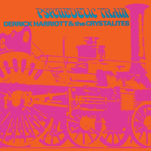 Harriott, Derrick & the Crystalites: Psychedelic Train