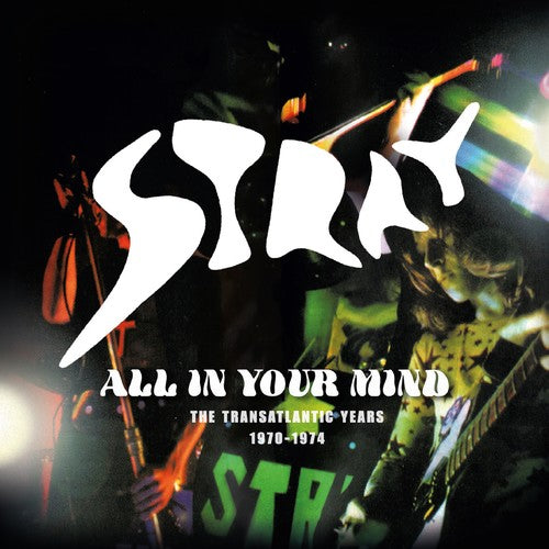 Stray: All In Your Mind: Transatlantic Years 1970-1974