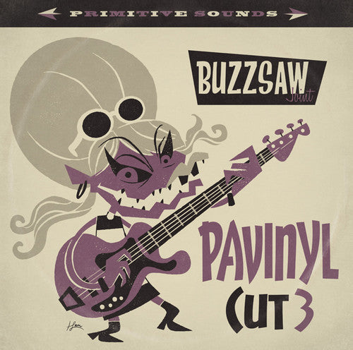 Buzzsaw Joint: Pavinyl - Cut 3 / V Arious: Buzzsaw Joint: Pavinyl - Cut 3 / V Arious