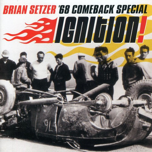 Setzer, Brian / 68 Comeback Special: Ignition!