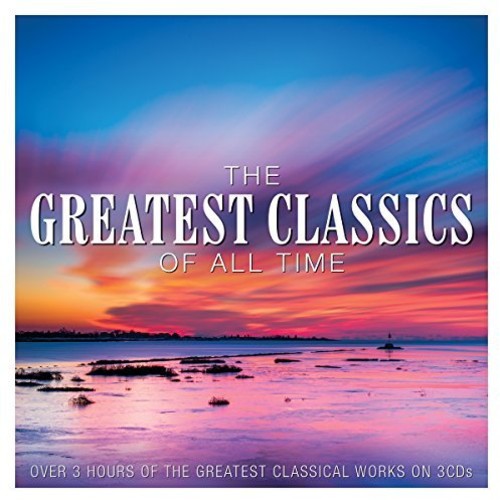 Greatest Classics of All Time / Various: Greatest Classics Of All Time / Various