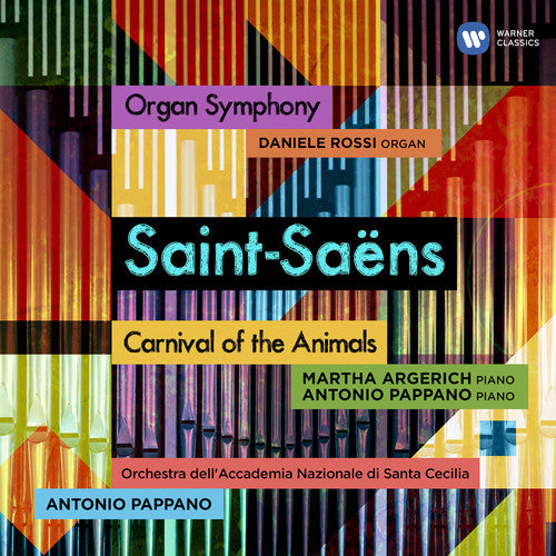 Pappano, Antonio: Saint-saens Organ Symphony & Carnival Of Animals