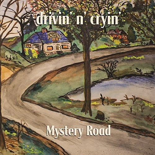 Drivin N Cryin: Mystery Road