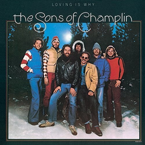 Sons of Champlin: Loving Is Why