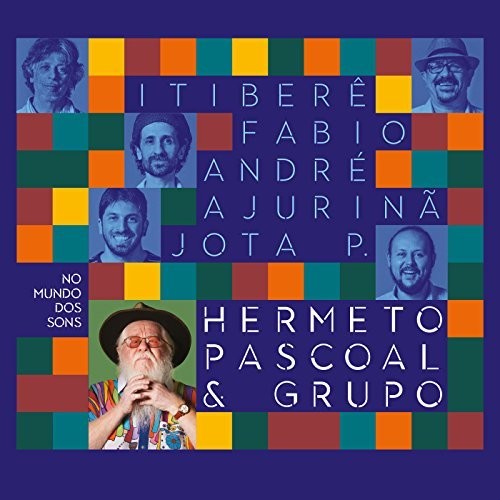 Hermet, O Pascoal & Grupo: Nos Mundo Dos Sons