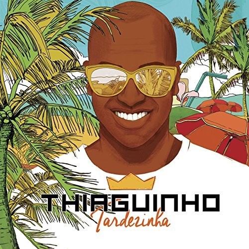 Thiaguinho: Tardezinha