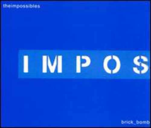 Impossibles: 4 Song Brick Bomb