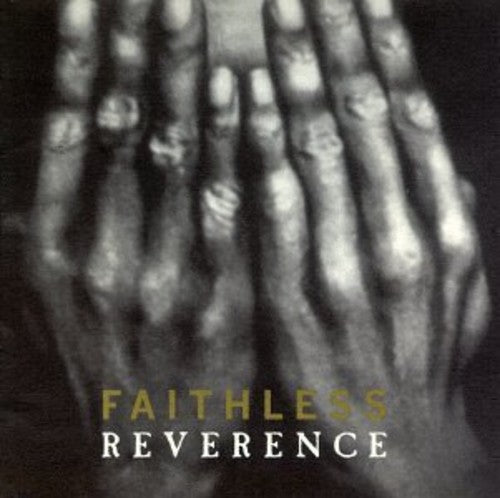 Faithless: Reverence