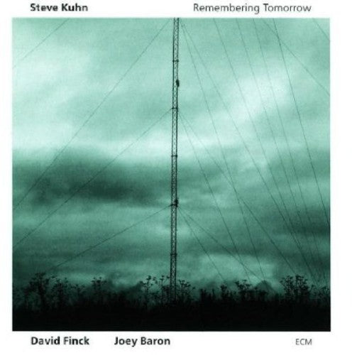 Kuhn, Steve: Remembering Tomorrow