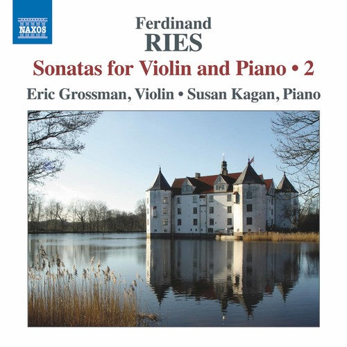 Ries / Grossman / Kagan: Violin Sonatas