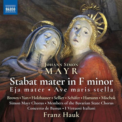 Mayr / Choi / Hauk: Stabat Mater in F Minor