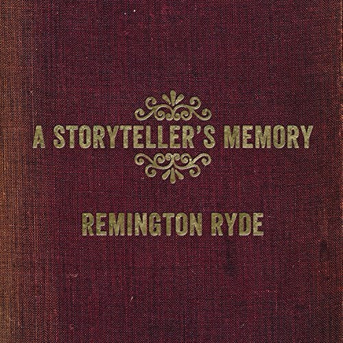 Ryde, Remington: Storyteller's Memory