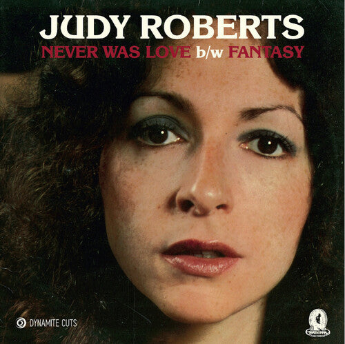 Judy Roberts: Never Was Love / Fantasy