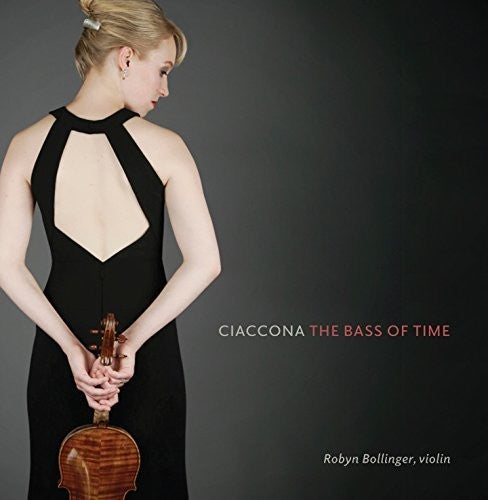 Bollinger, Robyn: Ciaccona: The Bass Of Time