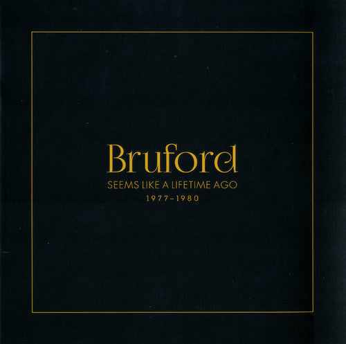 Bruford, Bill: Seems Like A Lifetime Ago