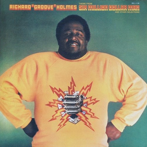 Holmes, Richard Groove: 6 Million Dollar Man