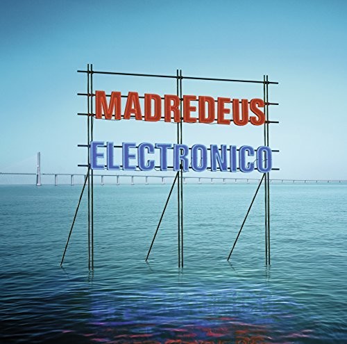 Madredeus: Electronico