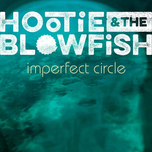 Hootie & Blowfish: Imperfect Circle