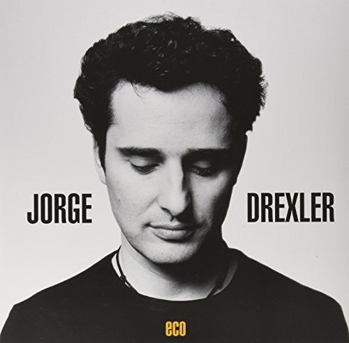 Drexler, Jorge: Eco