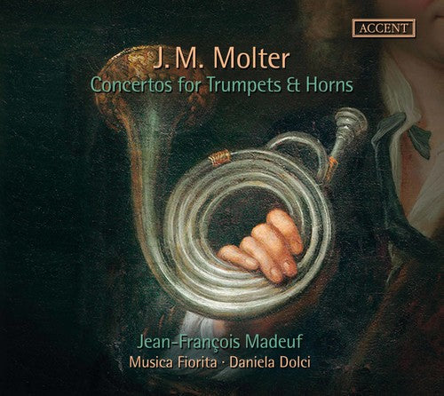 Molter / Dolci: Concertos for Trumpets & Horns