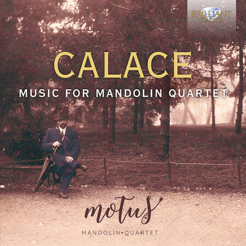 Calace / Ragione / Reina: Music for Mandolin Quartet