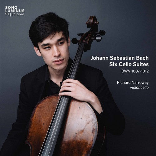 Bach, J.S. / Narroway: Six Cello Suites